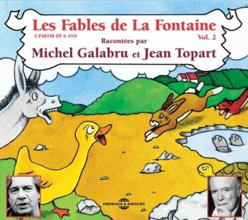 Michel Galabru, Jean Topart Les Fables De La Fontaine 2 CD