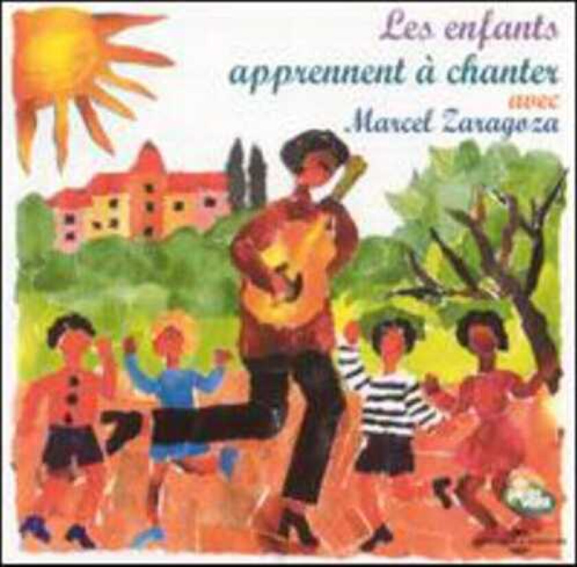 Marcel Zaragoza Enfants Apprennent A Chanter CD