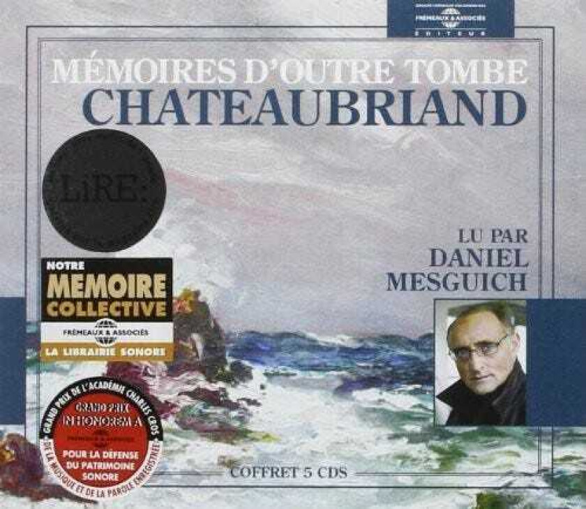 Chateaubriand, Daniel Mesguich Memoires D'outre Tombe CD