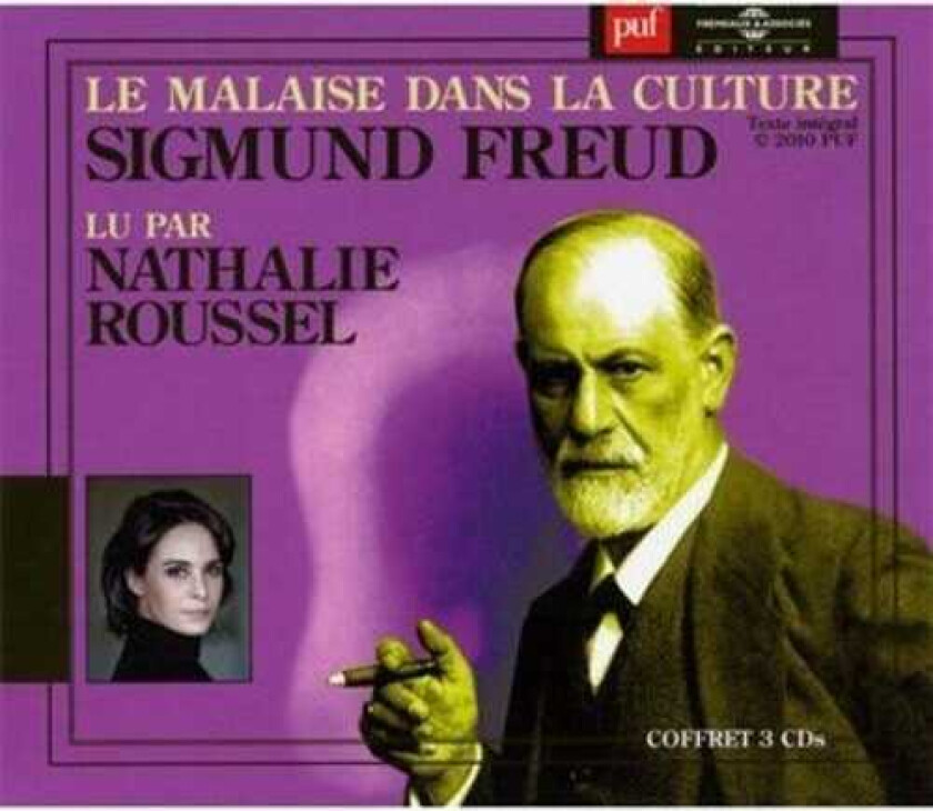 Sigmund Freud, Nathalie Roussel Le Malaise Dans La Culture CD