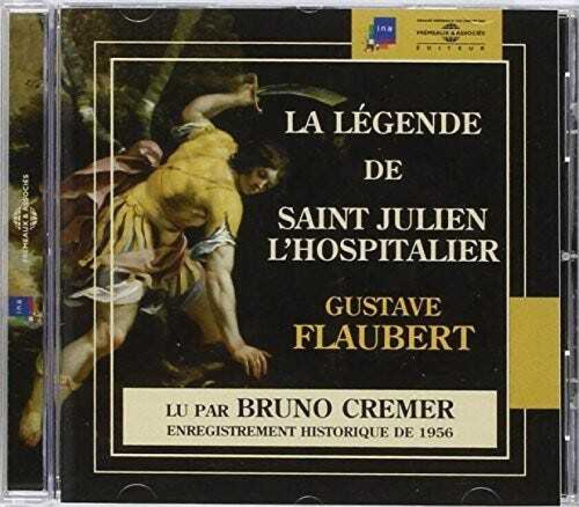 Bruno Cremer Legende De Saint Julien L'hospitalier: Gustave CD