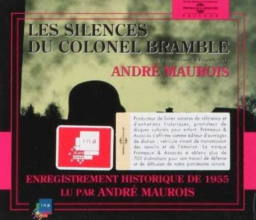 Andre Maurois Les Silences Du Colonel Bramble: Read By Andre CD