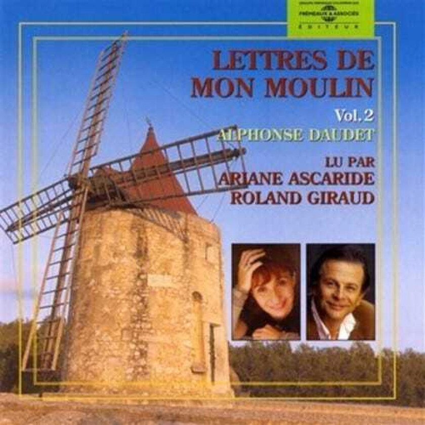 Daudet, Ariane Ascaride Et Roland Giraud V2: Lettres De Mon Moulin CD