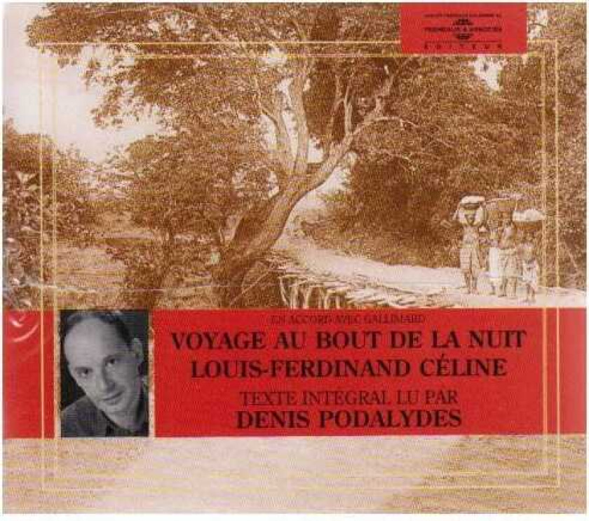Louis Ferdinand Celine Voyage Au Bout De La Nuit CD