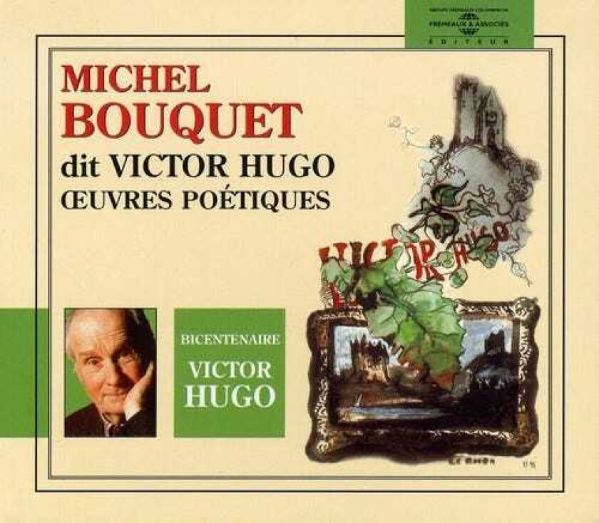 Michel Bouquet Michel Bouquet Dit Victor Hugo:oeuvres Poetiques CD