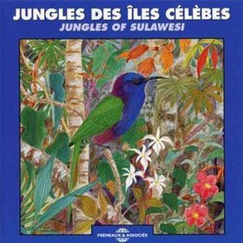 The Sounds Of Nature Jungles Of Sulawesi CD