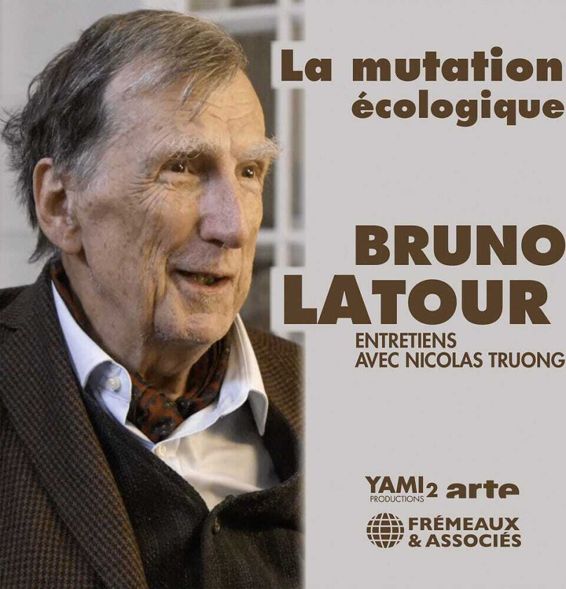 Bruno Latour La Mutation Ecologique Entretiens Avec Nicolas CD