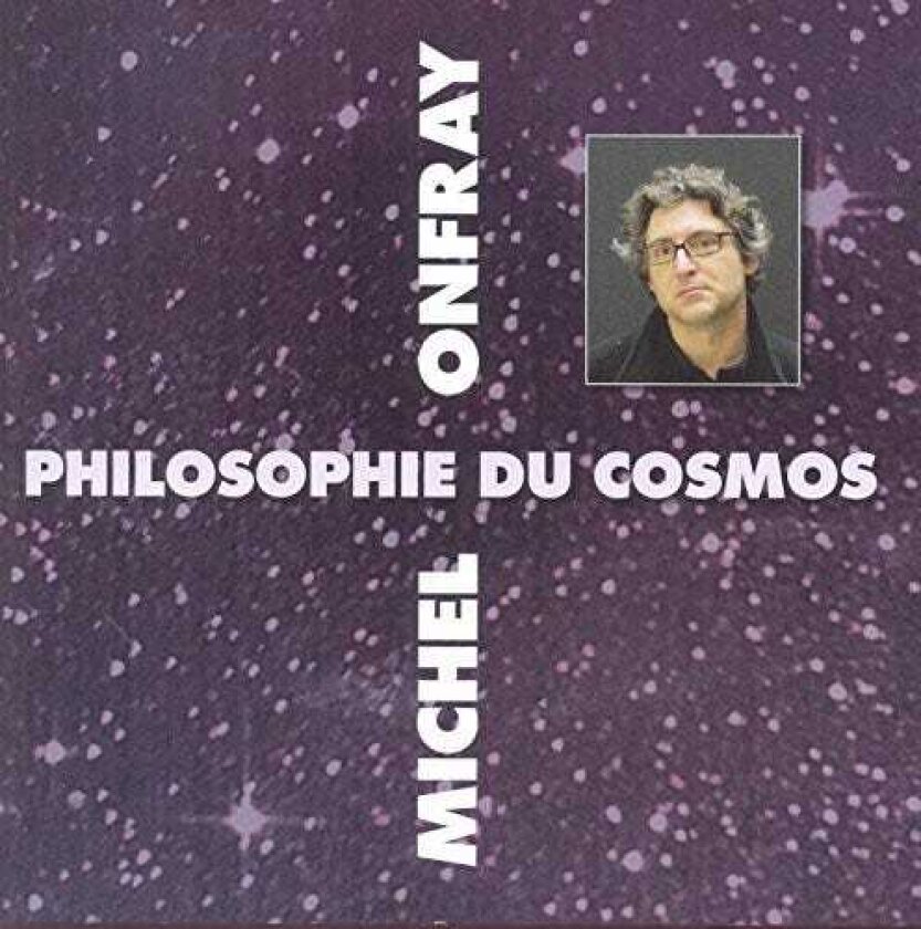 Michel Onfray Cosmos (philosophie Du) CD