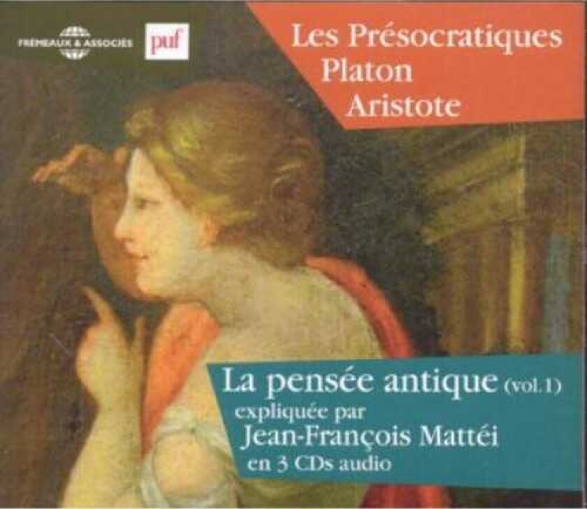 Jean Mattei Francois V1: La Pensee Antique CD