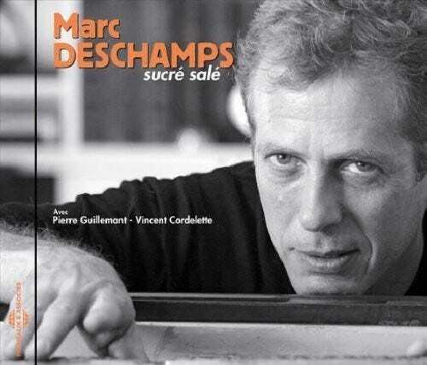 Marc Deschamps Sucre Sale CD
