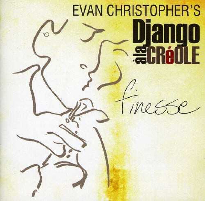 Evan Christopher Finesse CD