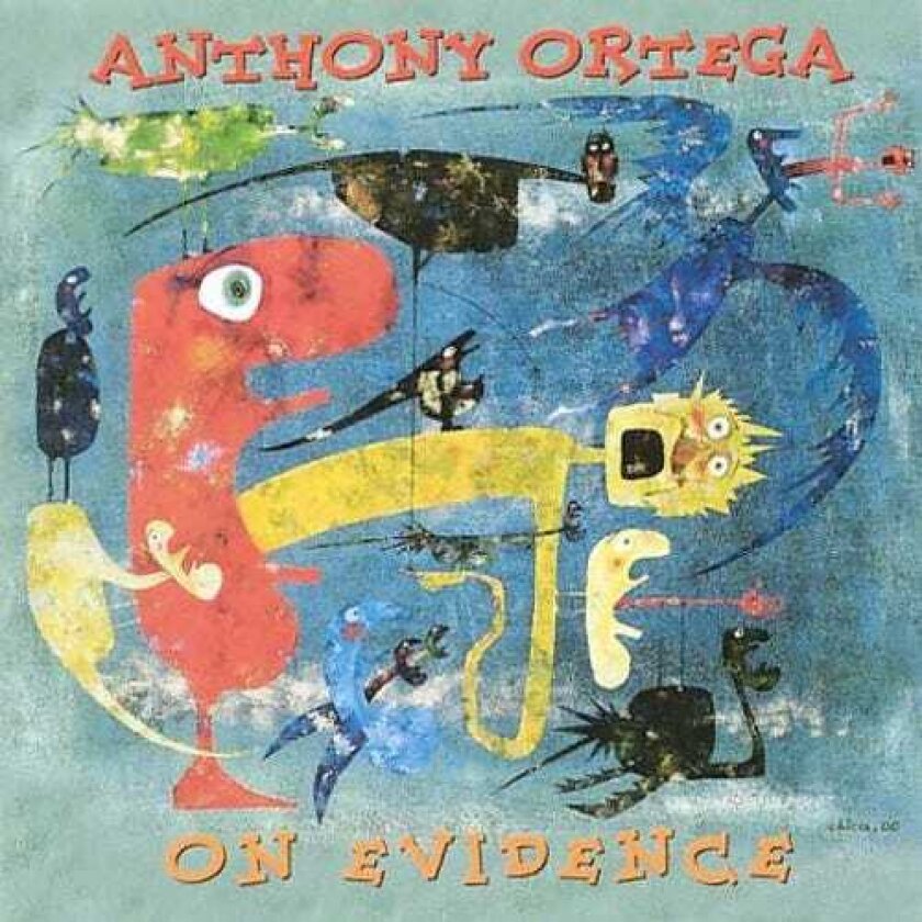 Anthony Ortega On Evidence CD