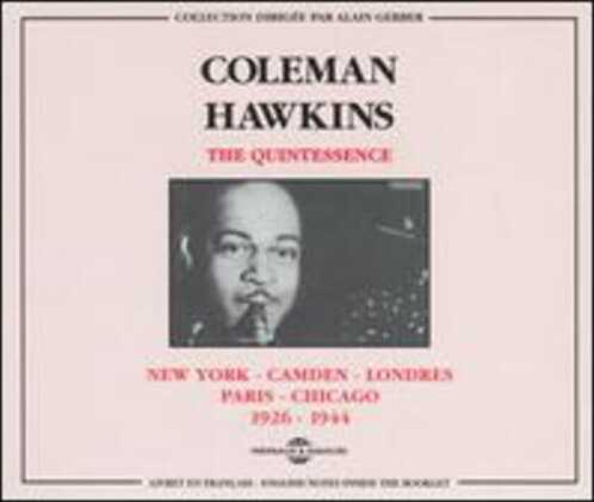 Coleman Hawkins New York Camden Londres Paris Chicago 19261944 CD