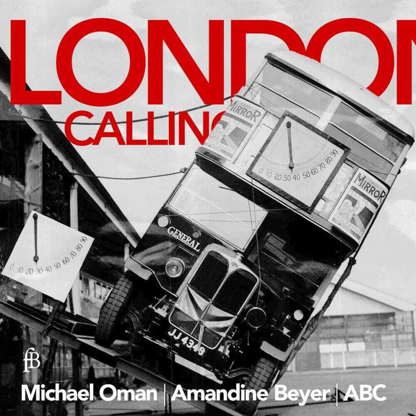 Michael Oman Amandine Beyer Austrian Baroque Company, Falconiero Handel Hilton London Calling CD
