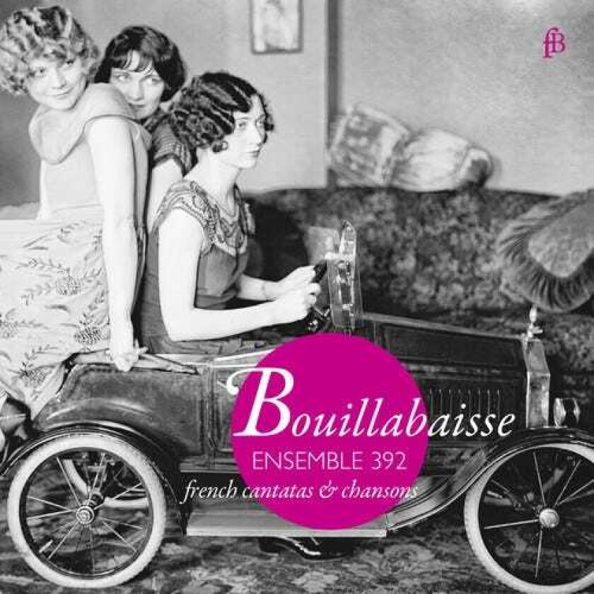 Michel Blavet, Ensemble 392 Bouillabaisse French Cantatas & Chansons CD