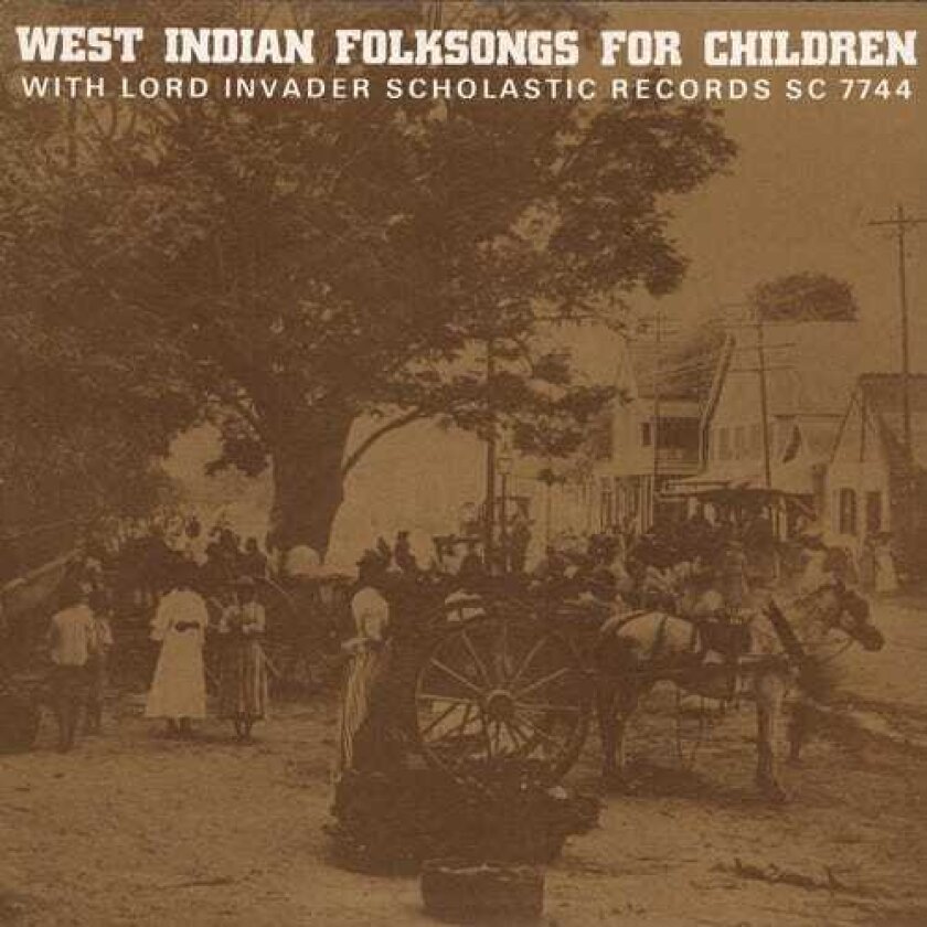 Lord Invader West Indian Folksongs For Children CD