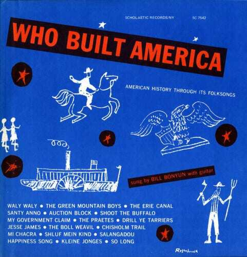 Bill Bonyun Who Built America: History Through Folksongs CD