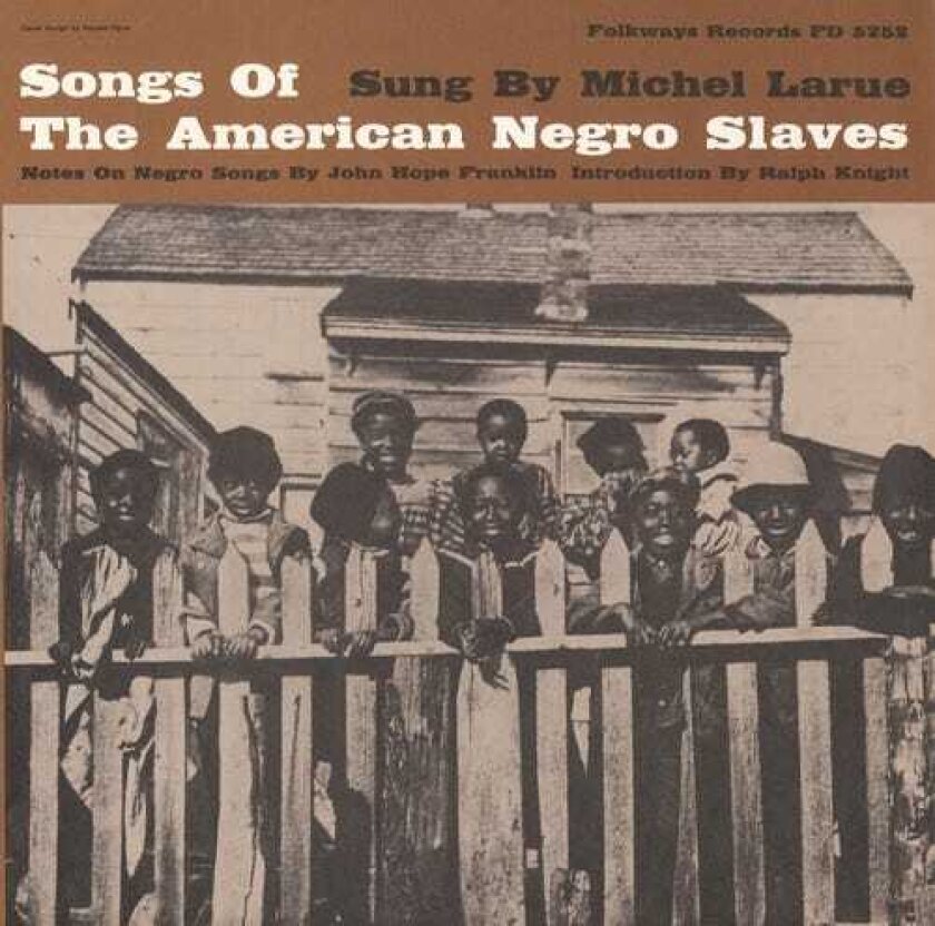 Michel Larue Songs Of The American Negro Slaves CD