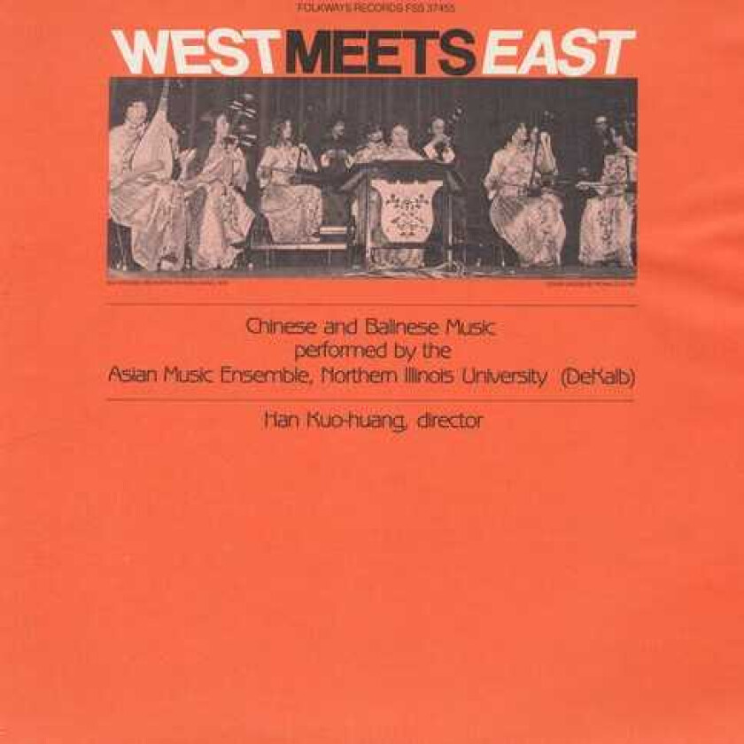 Northern Illinois University Chinese Orchestra West Meets East: Chinese And Balinese Music CD