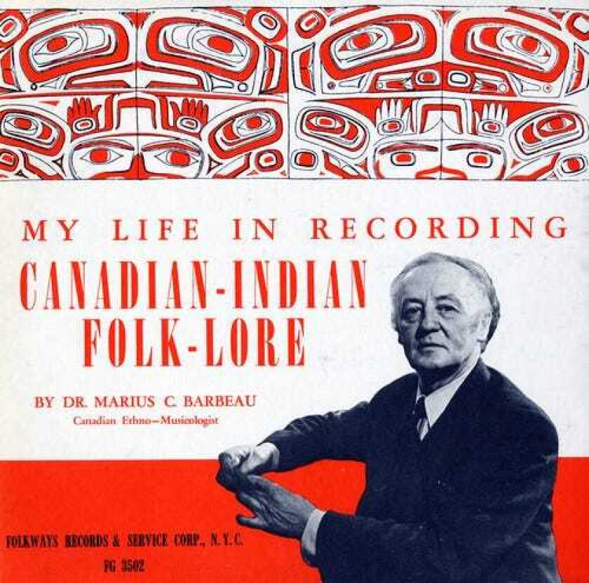Marius C. Barbeau My Life In Recording: Canadianindian Folklore CD