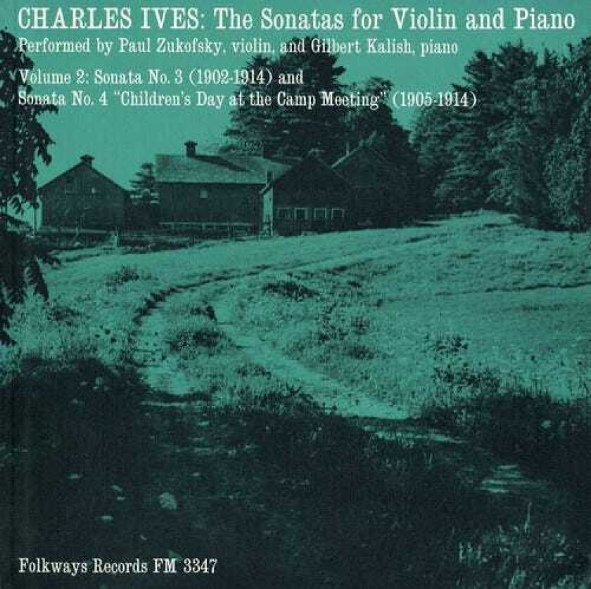 Paul Zukofsky Charles Ives: Sonatas For Violin And Piano Vol. 2 CD