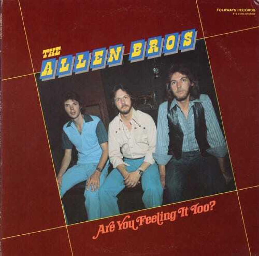 Allen Brothers Are You Feeling It Too CD