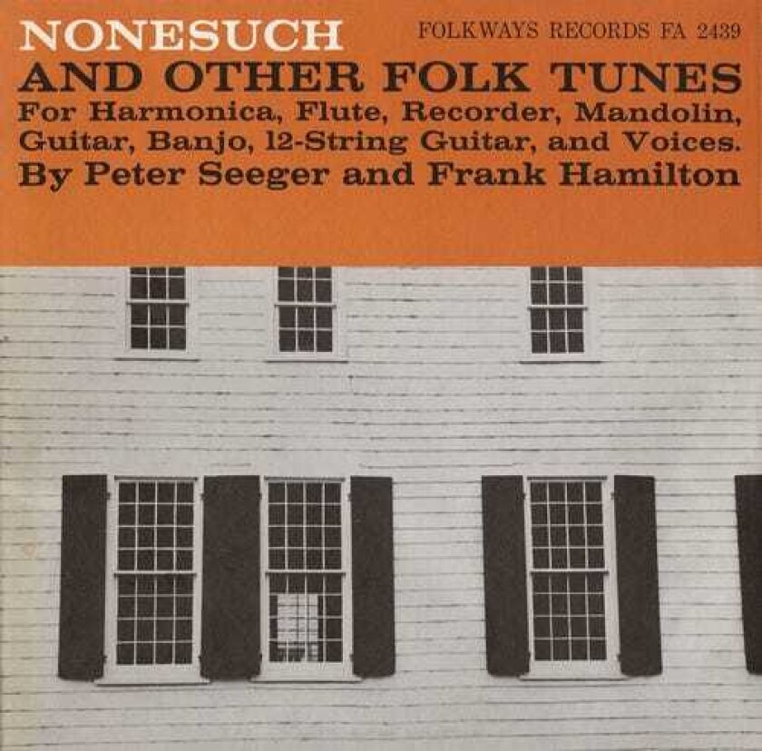 Pete Seeger Nonesuch And Other Folk Tunes CD