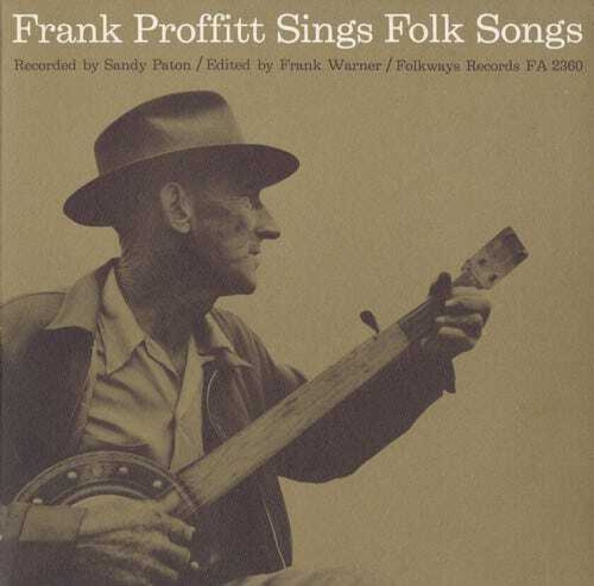 Frank Proffitt Frank Proffitt Sings Folk Songs CD