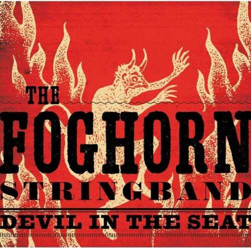 The Foghorn Stringband Devil In The Seat CD