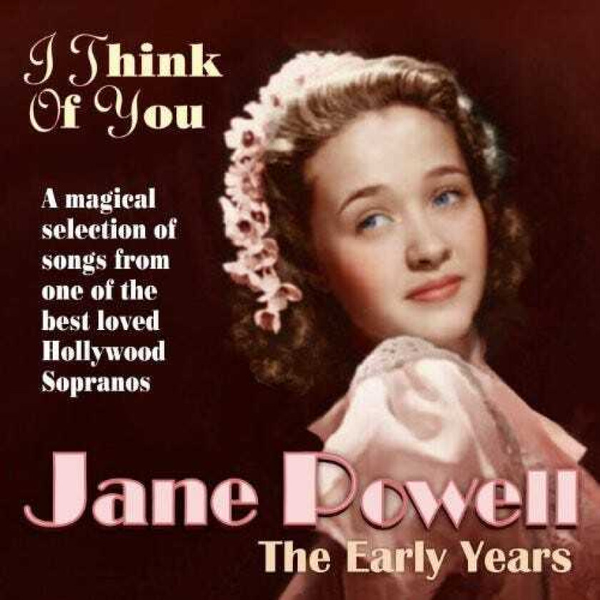 Jane Powell I Think Of You: Early Years CD