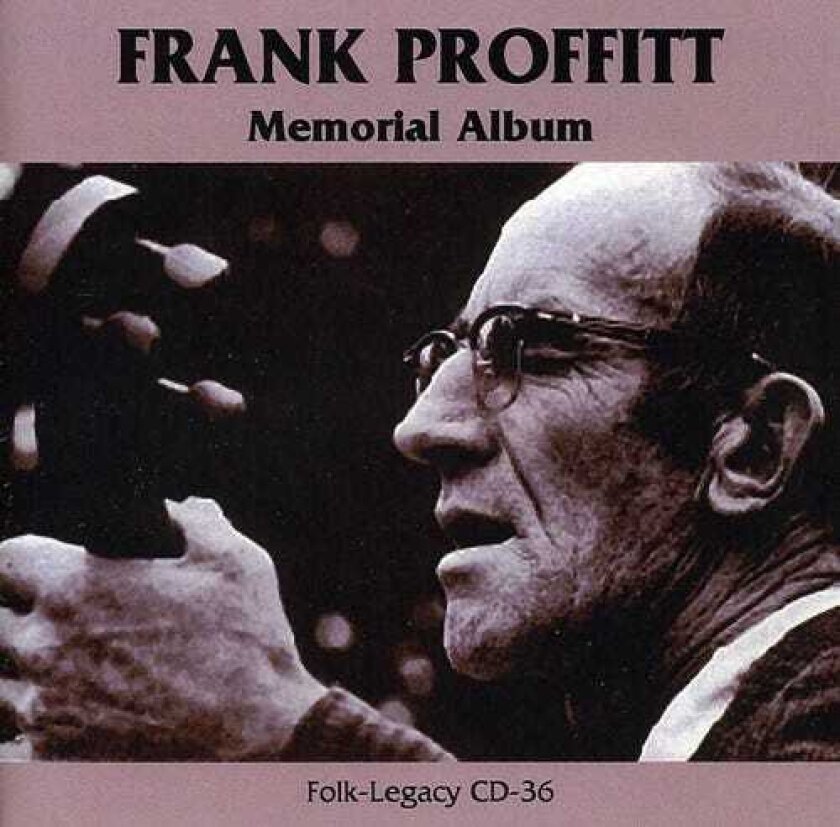 Frank Proffitt Memorial Album CD