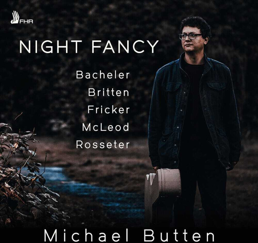 Michael Butten, Daniel Bacheler, John McLeod, PETER RACINE FRICKER, Philip Rosseter Night Fancy CD