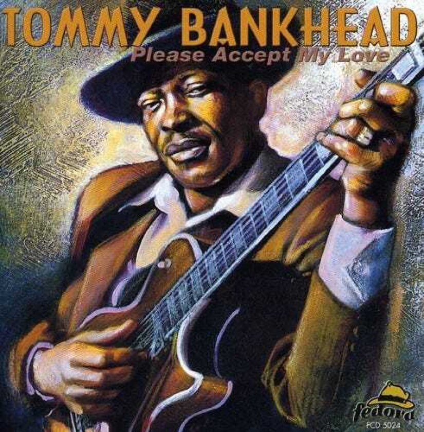 Tommy Bankhead Please Accept My Love CD
