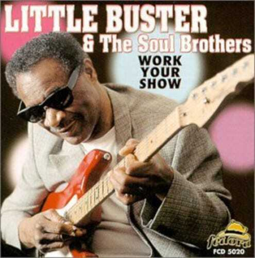 Little Buster Work Your Show CD