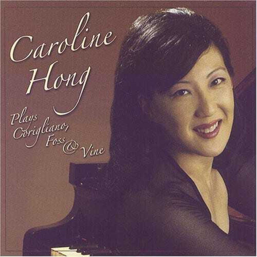 Caroline Hong, Carl Vine, John Corigliano, Lukas Foss Etudefantasy / Solo For Piano / Sonata CD