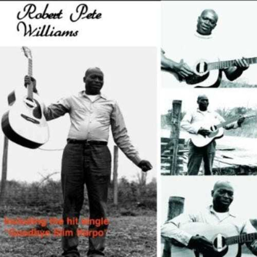 Robert Pete Williams Robert Pete Williams CD