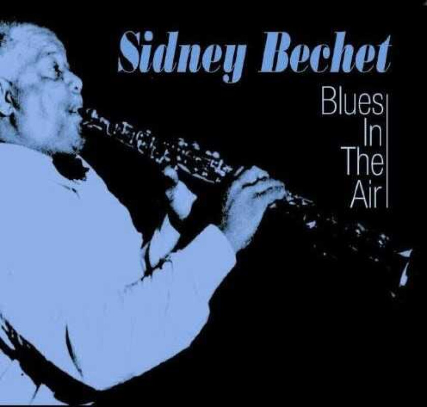 Sidney Bechet Blues In The Air CD