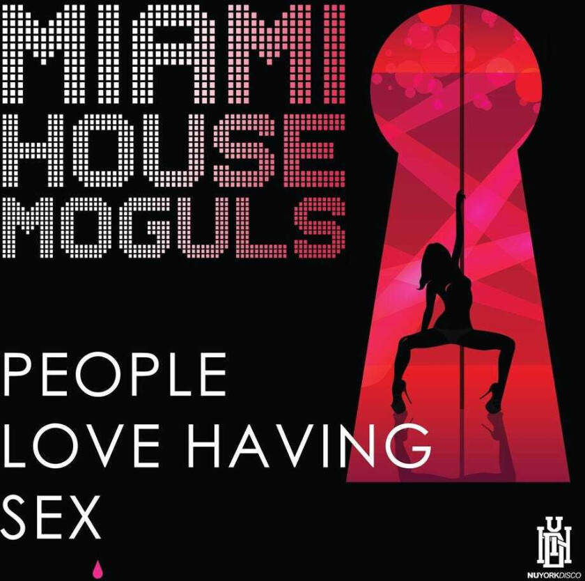 Miami House Moguls People Love Having Sex CD