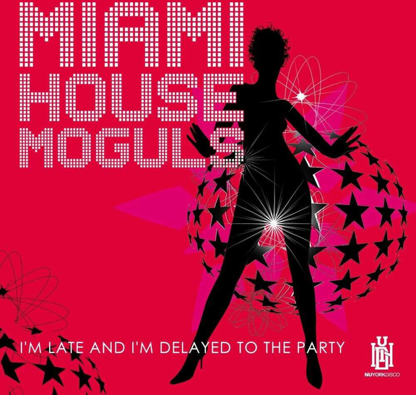 Miami House Moguls I'm Late And I'm Delayed To The Party CD