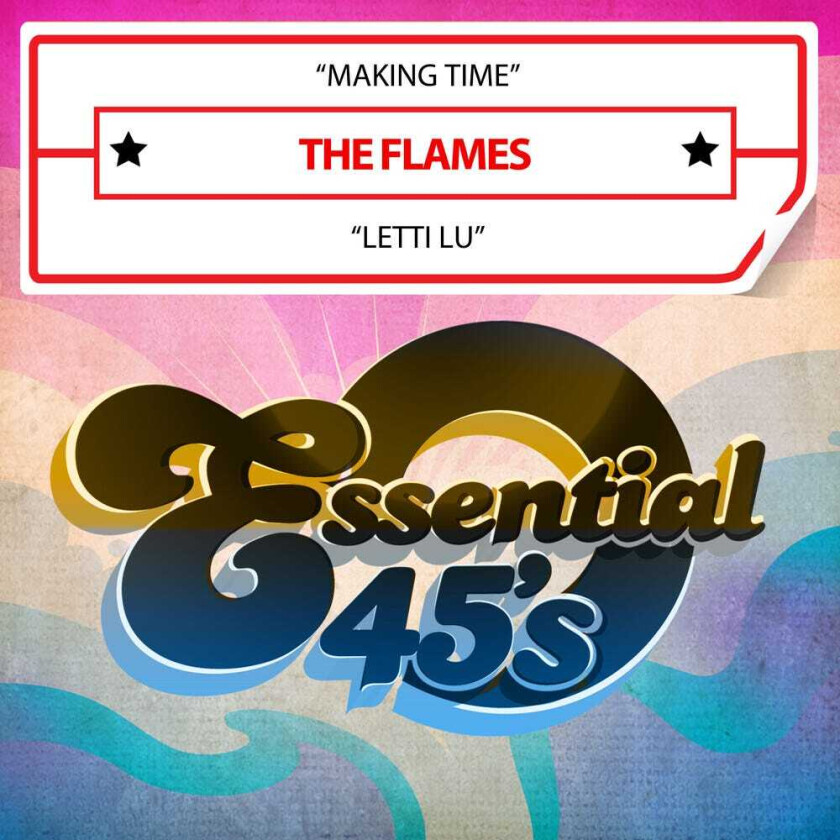 The Flames Making Time / Letti Lu (digital 45) CD