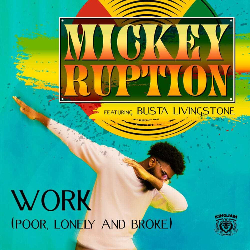 Mickey Ruption, Busta Livingstone Work (poor, Lonely And Broke) CD