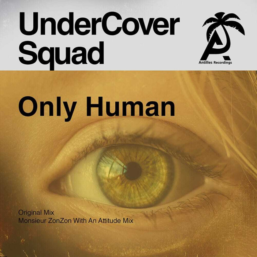 Undercover Squad Only Human CD