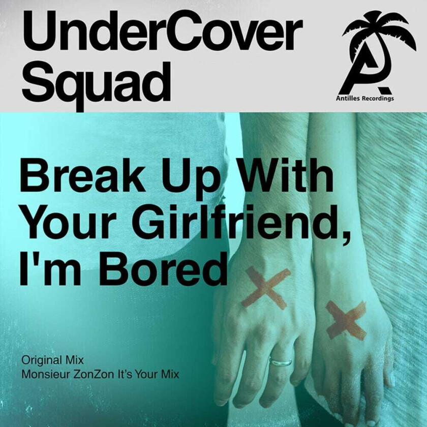 Undercover Squad Break Up With Your Girlfriend, I'm Bored CD