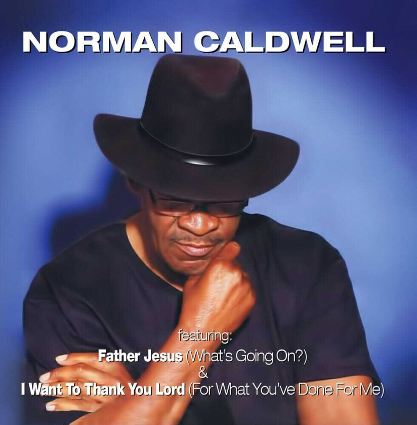 Norman Caldwell Father Jesus (what's Going On?) CD