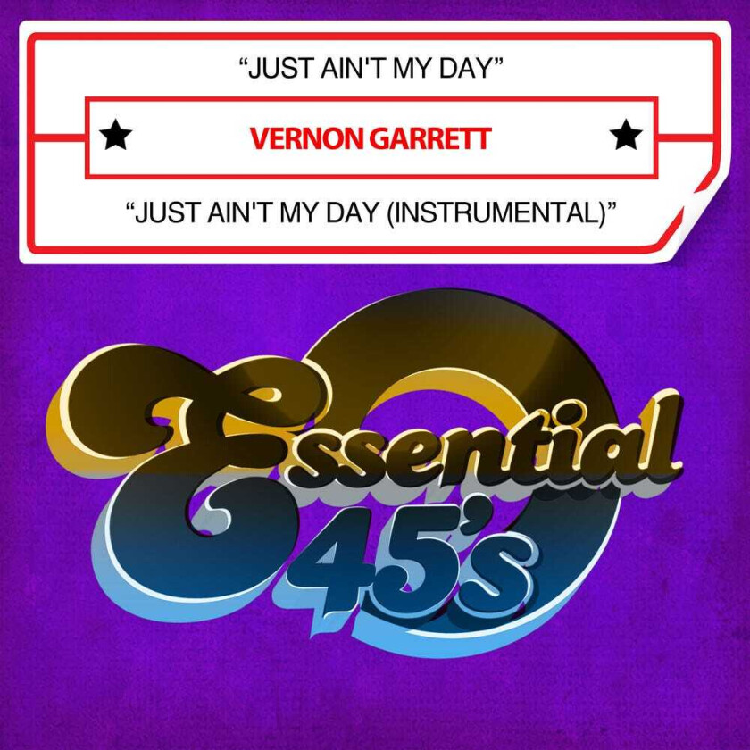 Vernon Garrett Just Ain't My Day (digital 45) CD