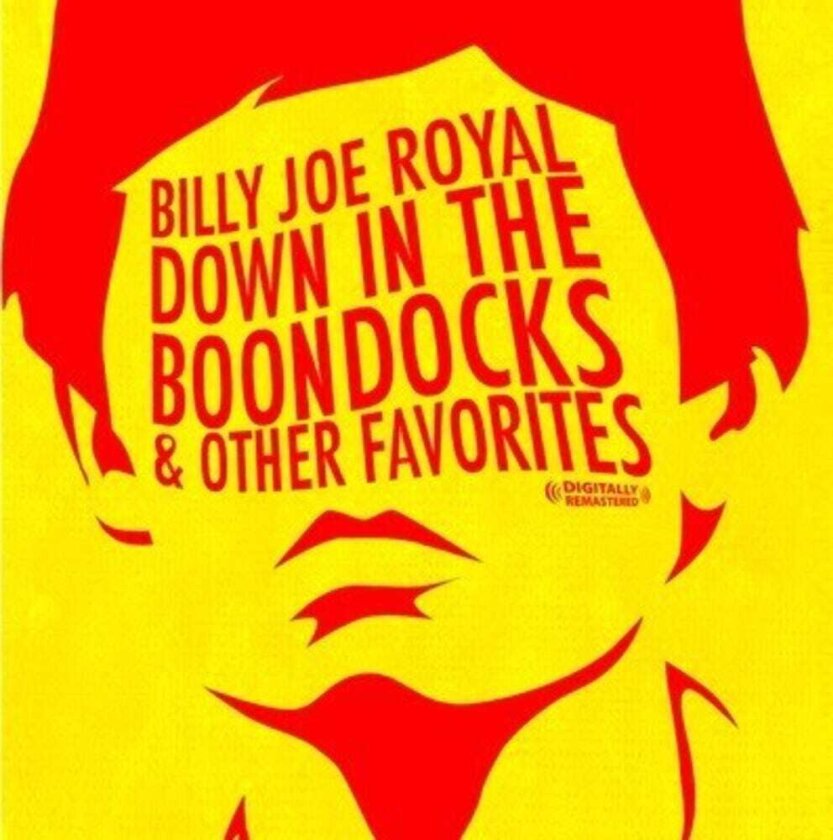 Billy Joe Royal Down In The Boondocks & Other Favorites CD