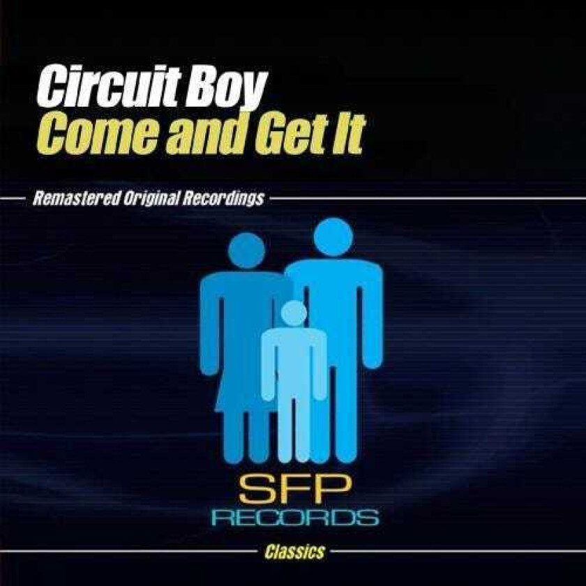 Circuit Boy Come And Get It CD