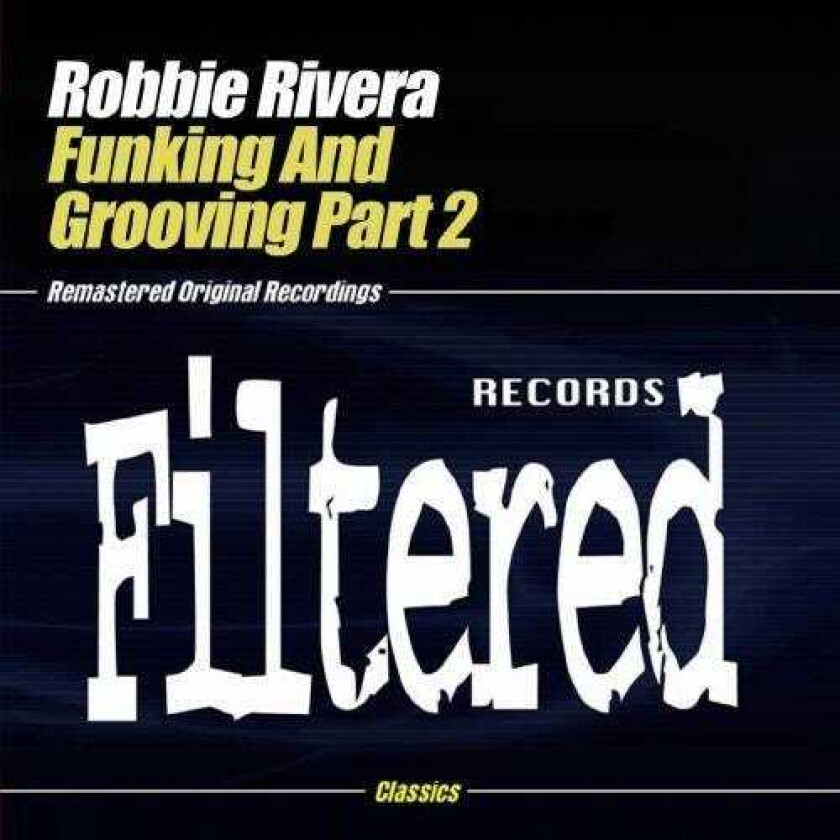 Robbie Rivera Funking & Grooving Part 2 CD