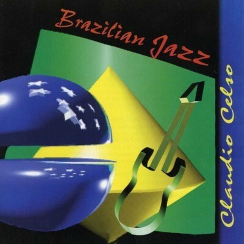 Claudio Celso Brazilian Jazz CD