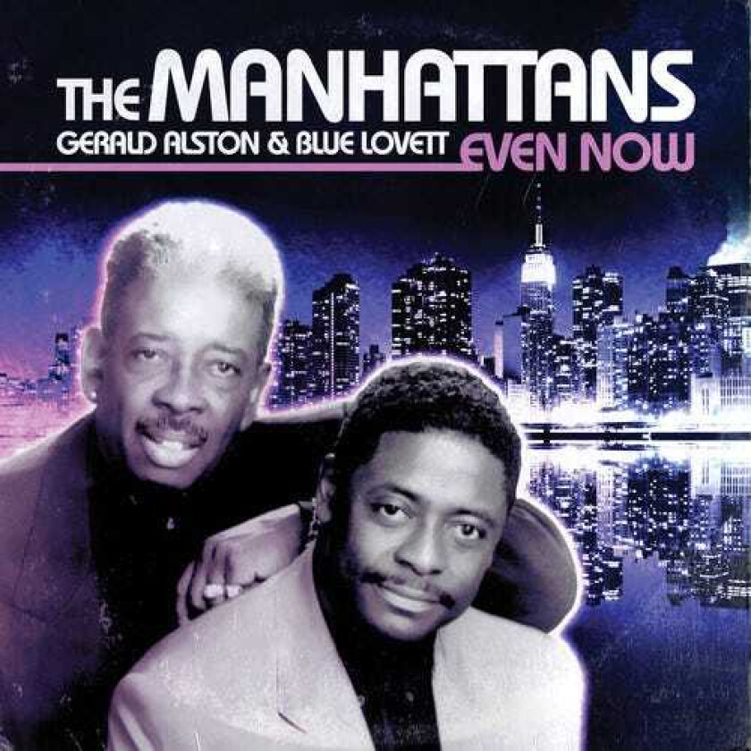 The Manhattans Even Now CD